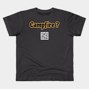 Campfire? QR code Kids T-Shirt